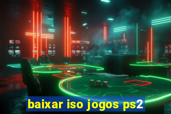 baixar iso jogos ps2